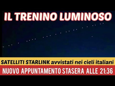 Satelliti Starlink: il sorprendente passaggio sopra l&#8217;Italia oggi